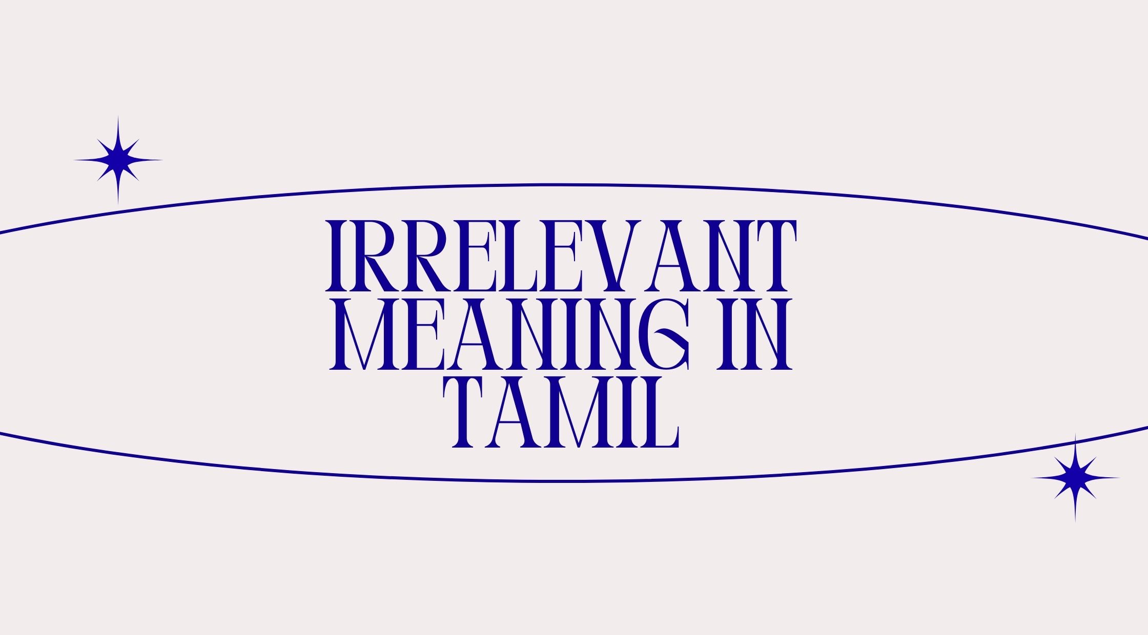 Irrelevant Meaning in Tamil